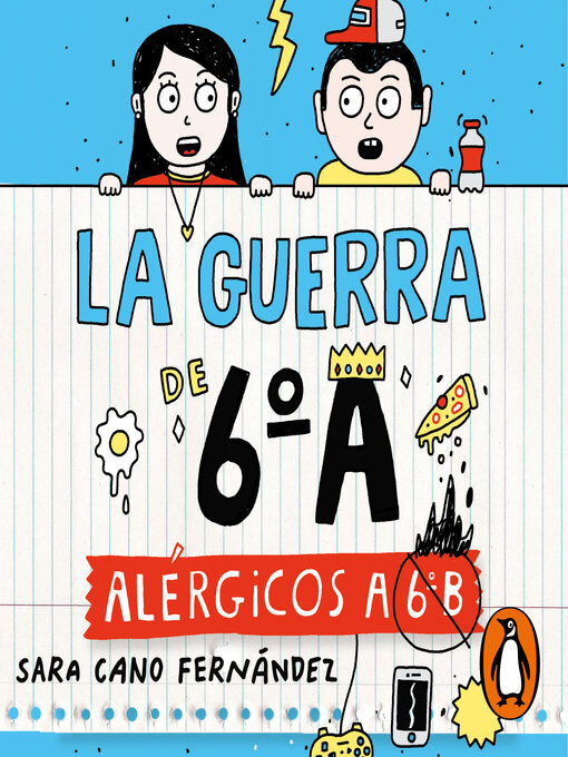 Title details for La guerra de 6ºA 1--Alérgicos a 6º B by Sara Cano Fernández - Available